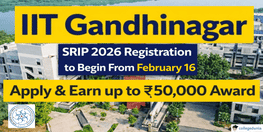 IIT Gandhinagar SRIP 2026 Registration to Begin From February 16 Apply and Earn up to rupee 50000 Award